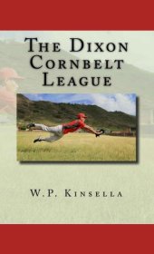 book The Dixon Cornbelt League and other Baseball Stories