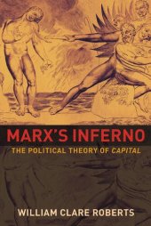 book Marx's Inferno: The Political Theory of Capital