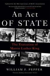 book An act of state: the execution of Martin Luther King