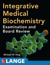 book Integrative medical biochemistry examination and board review