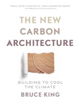 book New carbon architecture: building to cool the climate