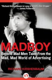 book Madboy: beyond Mad Men: tales from the mad, mad world of advertising