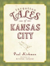 book Forgotten Tales of Kansas City