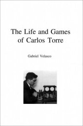 book The Life and Chess Games of Carlos Torre