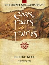 book The Secret Commonwealth of Elves, Fauns and Fairies