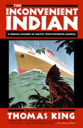 book The inconvenient Indian: a curious account of Native People in North America