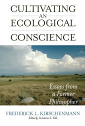 book Cultivating an ecological conscience essays from a farmer philosopher