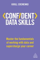 book Confident Data Skills Master the Fundamentals of Working With Data and Supercharge Your Career