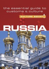 book Russia - Culture Smart!: the Essential Guide to Customs & Culture