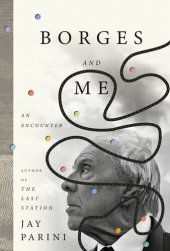 book Borges and Me: An Encounter