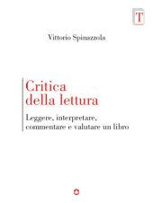 book Critica della Lettura. Leggere, interpretare, commentare e valutare un libro