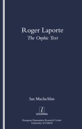 book Roger Laporte: The Orphic Text