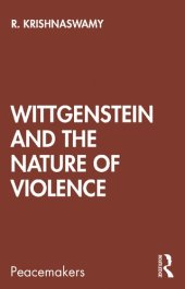 book Wittgenstein and the Nature of Violence