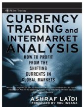 book Currency trading and intermarket analysis: how to profit from the shifting currents in global markets