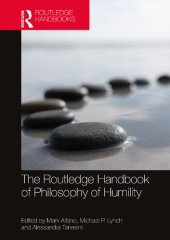 book The Routledge Handbook of Philosophy of Humility (Routledge Handbooks in Philosophy)