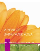 book A year of living your yoga: daily practices to shape your life