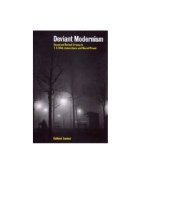 book Deviant modernism: sexual and textual errancy in T.S. Eliot, James Joyce, and Marcel Proust