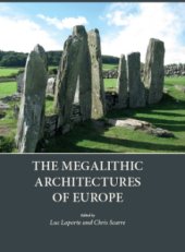 book The megalithic architectures of Europe