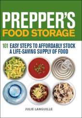 book Prepper's food storage: 101 easy steps to affordably stock a life-saving supply of food