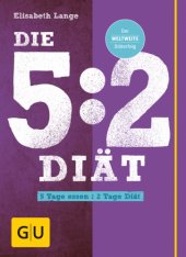 book Die 5:2-Diät 5 Tage essen: 2 Tage Diät