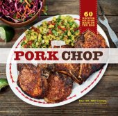 book Pork chop: 60 recipes for living high on the hog