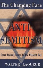 book The changing face of antisemitism: from ancient times to the present day