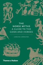 book The Norse myths: a guide to the gods and heroes