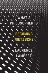 book What a philosopher is: becoming Nietzsche