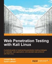 book Web Penetration Testing with Kali Linux: a Practical Guide to Implementing Penetration Testing Strategies on Websites, Web Applications, and Standard Web Protocols with Kali Linux