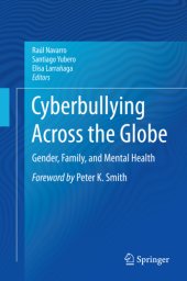 book Cyberbullying Across the Globe: Gender, Family, and Mental Health