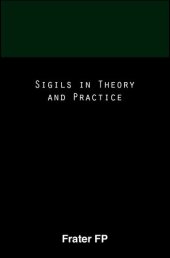 book Sigils in Theory and Practice