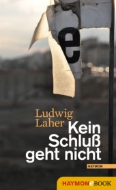 book Kein Schluss geht nicht Erzähltes und Reflektiertes