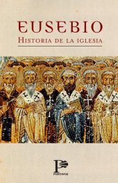 book Historia de la Iglesia. Libros I y II