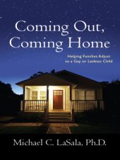 book Coming out, coming home helping families adjust to a gay or lesbian child