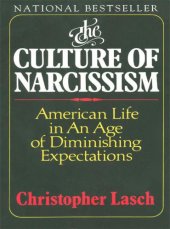 book The Culture of Narcissism: American Life in an Age of Diminishing Expectations