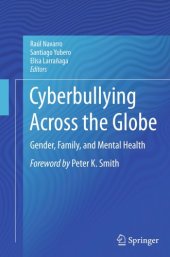 book Cyberbullying Across the Globe: Gender, Family, and Mental Health