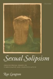 book Sexual solipsism philosophical essays on pornography and objectification