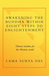 book Awakening the Buddha within: eight steps to enlightenment: Tibetan wisdom for the Western world