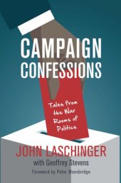 book Campaign confessions: tales from the war rooms of politics