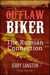 book Outlaw biker: the Russian connection