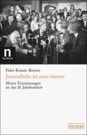 book Journalistin ist man immer: Meine Erinnerungen an das 20. Jahrhundert