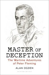 book Master of Deception: The Wartime Adventures of Peter Fleming