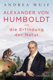 book Alexander von Humboldt und die Erfindung der Natur