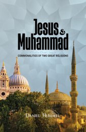 book Jesus and Muhammad: Commonalities of Two Great Religions