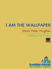 book I Am the Wallpaper