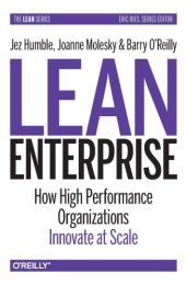 book Lean enterprise adopting continous delivery, devops, and lean startup at scale