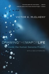 book Drawing the map of life: inside the Human Genome Project