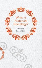 book What is historical sociology?