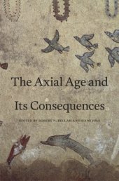 book The Axial Age and Its Consequences