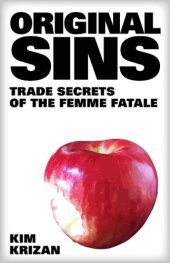 book Original sins: trade secrets of the femme fatale